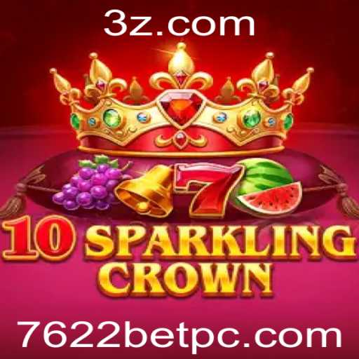 Explore o Fascinante Mundo de '10SparklingCrown' no 7622bet